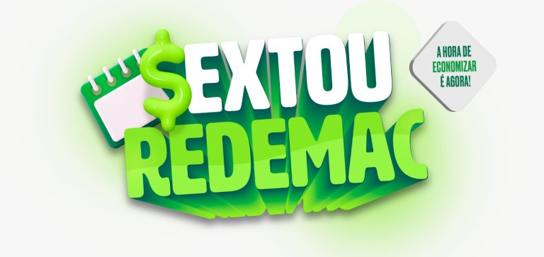 Sextou Redemac fortalece ações comerciais e cria oportunidades para as lojas associadas